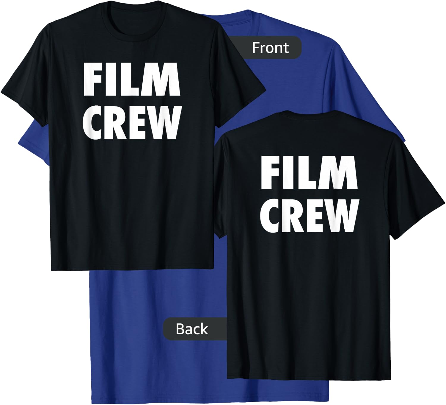 Film Crew T Shirt Front & Back Location Shooting & Movie T T-Shirt - T-Shirt | Royal