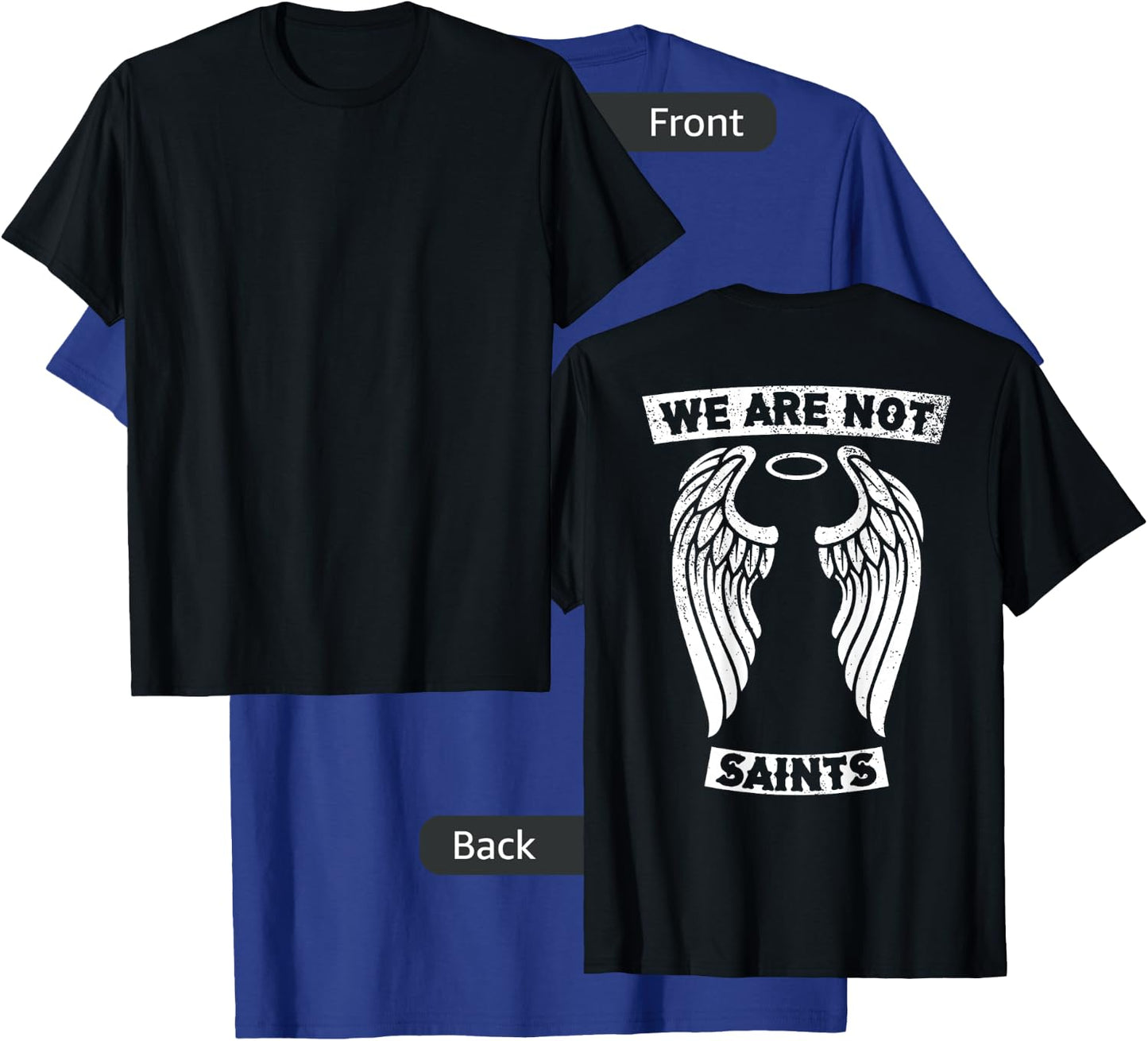 AA NA We Are Not Saints Biker Sober Gift | Art on Back T-Shirt - T-Shirt | Royal