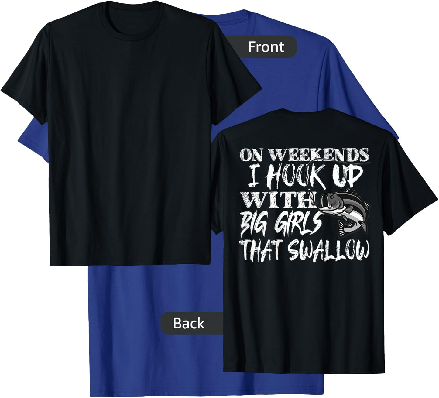 Funny Quote Fishing Shirt Printed On Back T-Shirt - T-Shirt | Royal