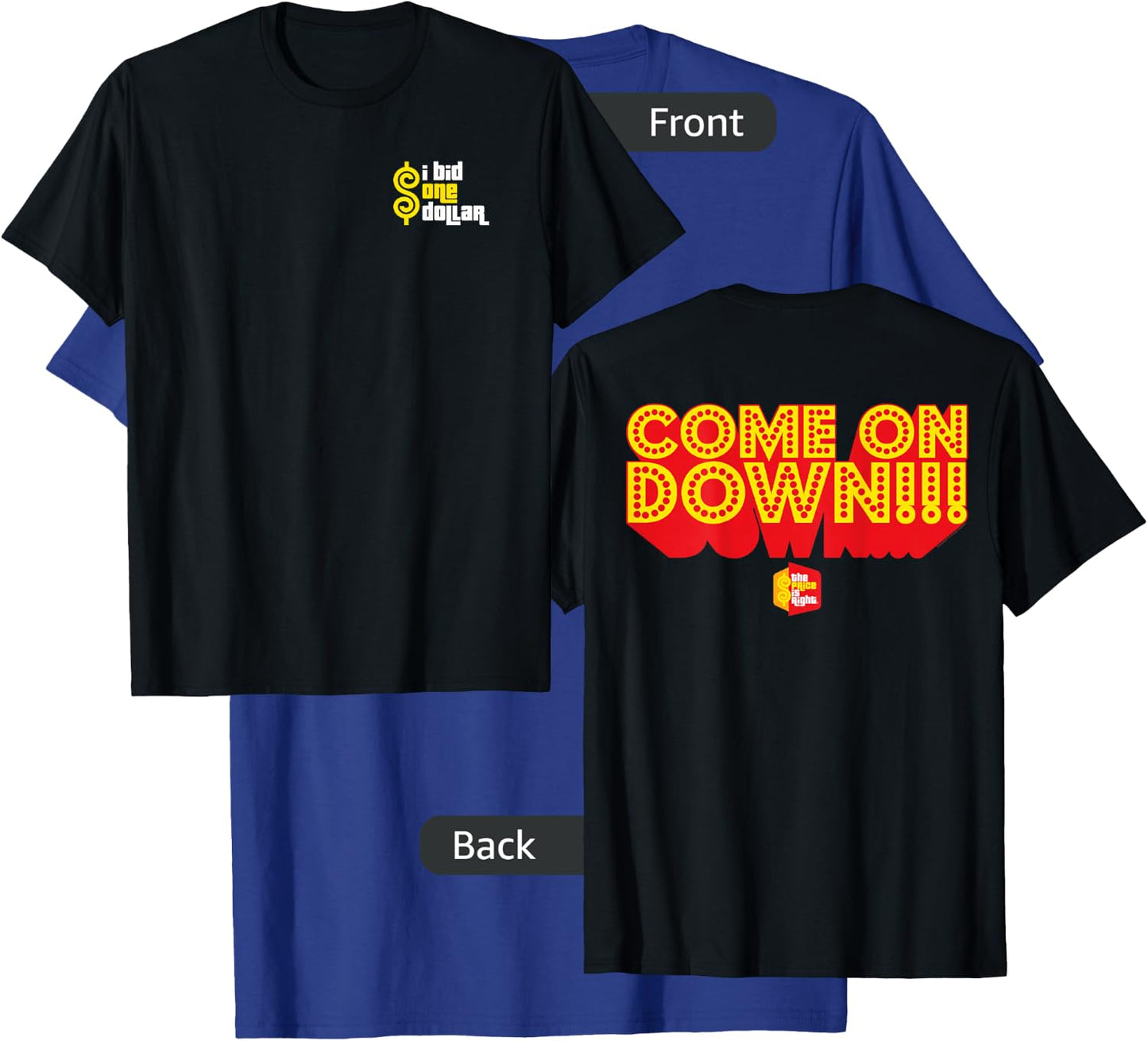 Price is Right: Come On Down T-Shirt - T-Shirt | Royal