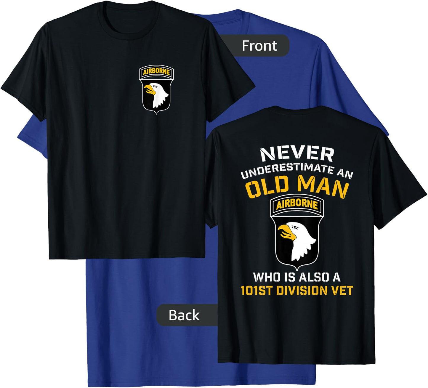 101st Airborne Never Underestimate An Old Man Who Is A Vet T-Shirt - T-Shirt | Royal
