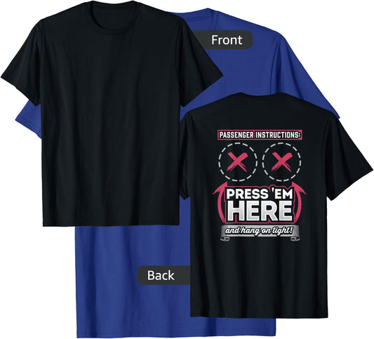 Passenger Instructions Press them Here Biker Shirt T-Shirt - T-Shirt | Royal