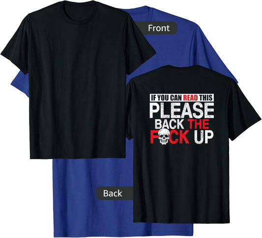 Biker If You Can Read This Back the Fuck Up Skull Back T-Shirt - T-Shirt | Royal