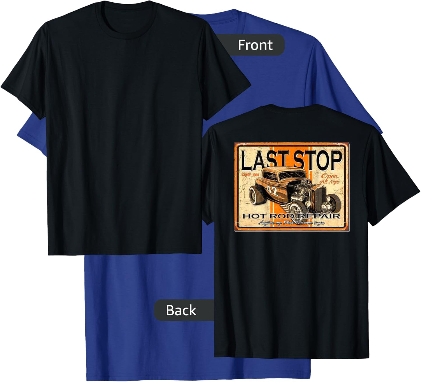 Last Stop Hot Rod Repair. Design on the Back T-Shirt - T-Shirt | Royal