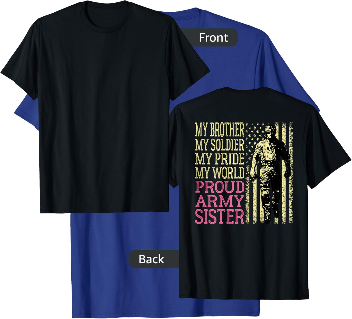 My Brother Is My Soldier Hero Proud Army Sister Military Sis T-Shirt - T-Shirt | Royal
