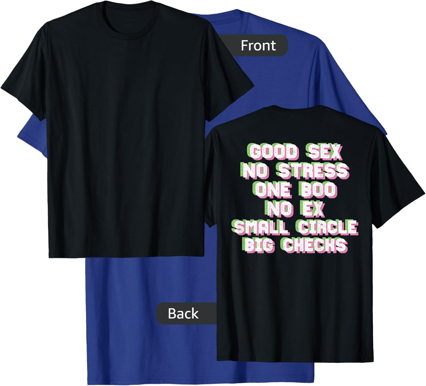 Good Sex No Stress One Boo Small Circle Big Checks I On Back T-Shirt - T-Shirt | Royal