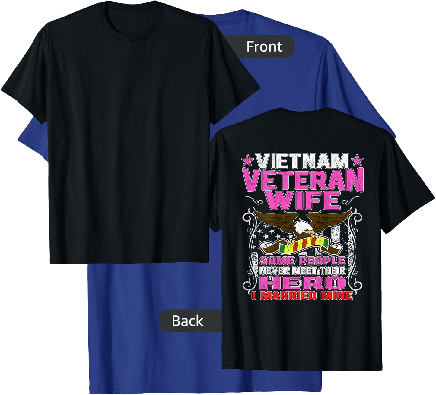 Some People Never Meet Their Hero Vietnam Veteran Wife Shirt T-Shirt - T-Shirt | Royal
