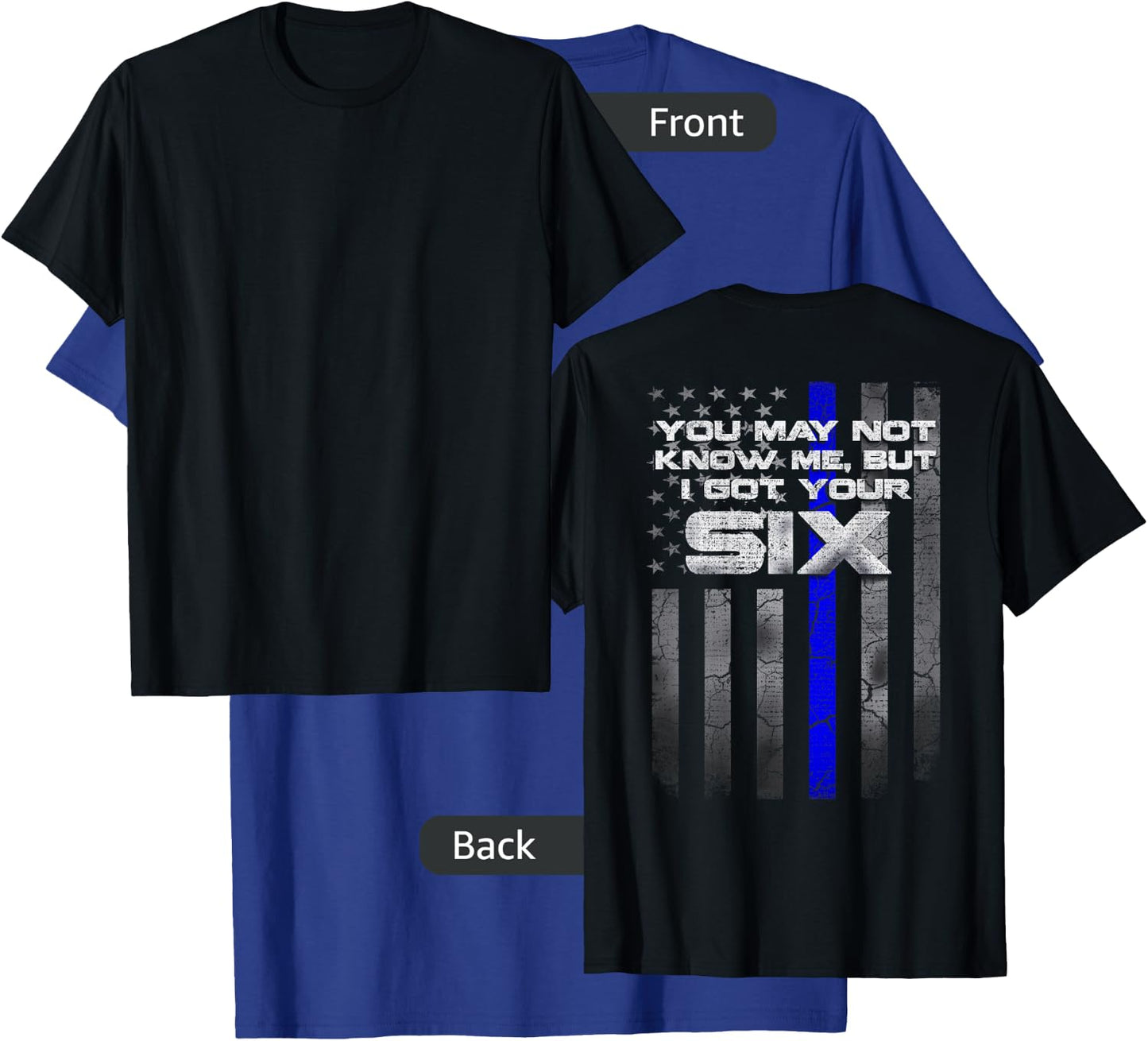 I Got Your Six - Thin Blue Lines USA Flag Police T-Shirt - T-Shirt | Royal