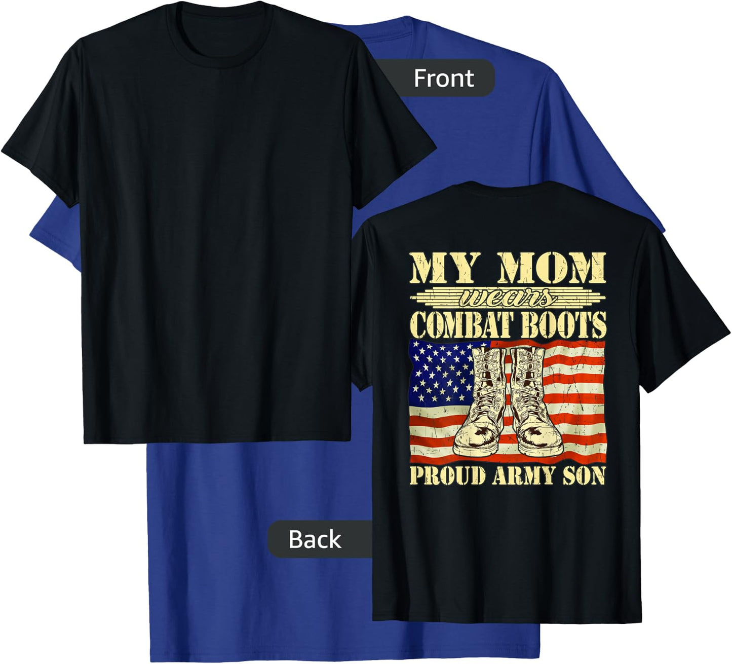My Mom Wears Combat Boots Proud Army Son Military Child Gift T-Shirt - T-Shirt | Royal