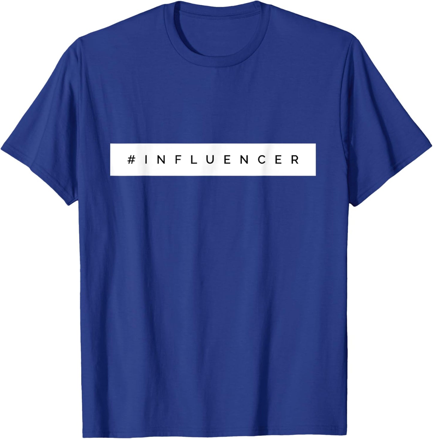 #Influencer T-Shirt - T-Shirt | Royal