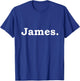 James Name Funny Gift T-Shirt - T-Shirt | Royal