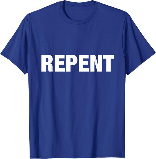 Repent ~ Bold text T-Shirt - T-Shirt | Royal
