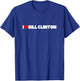 I Love (Heart) Bill Clinton T-Shirt - T-Shirt | Royal