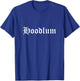 Hoodlum Funny Medieval Old English T-Shirt - T-Shirt | Royal