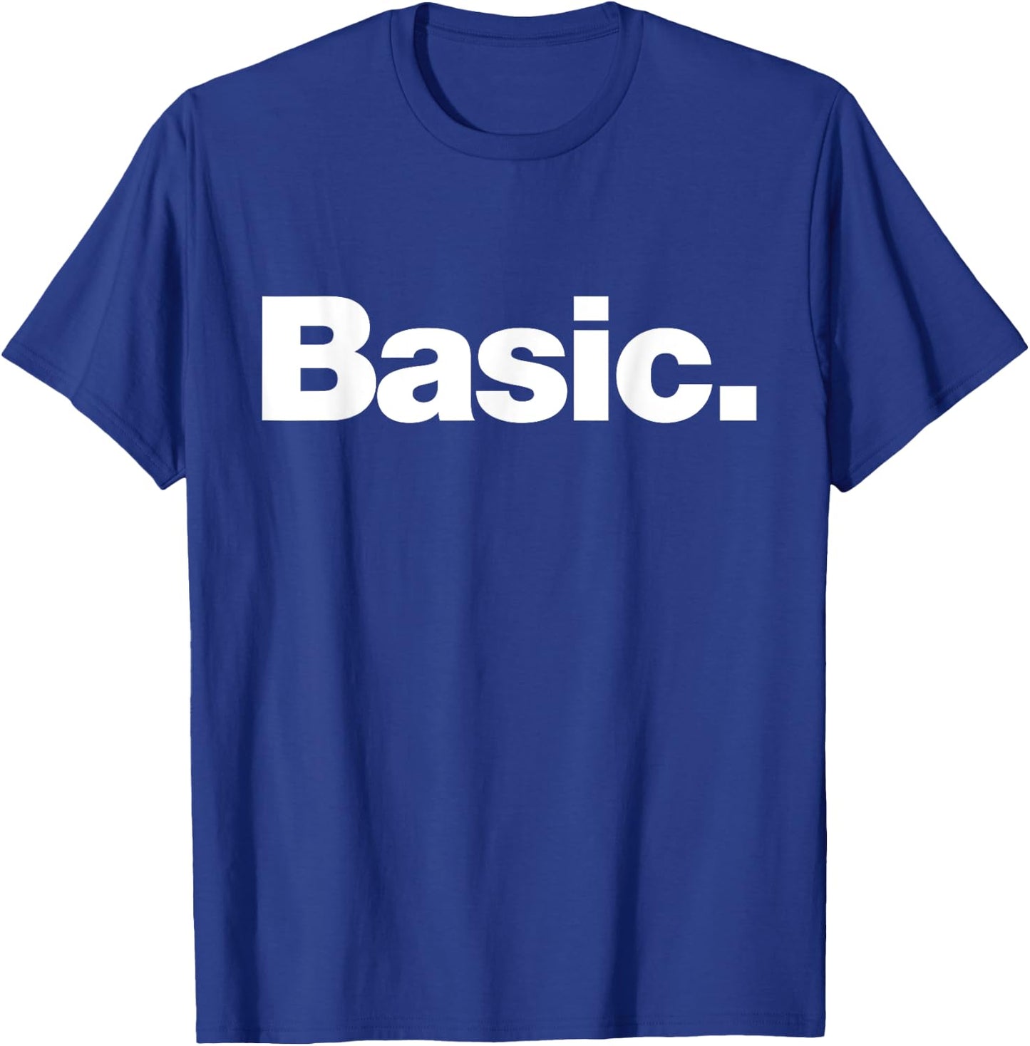 The word Basic | A design that says Basic T-Shirt - T-Shirt | Royal