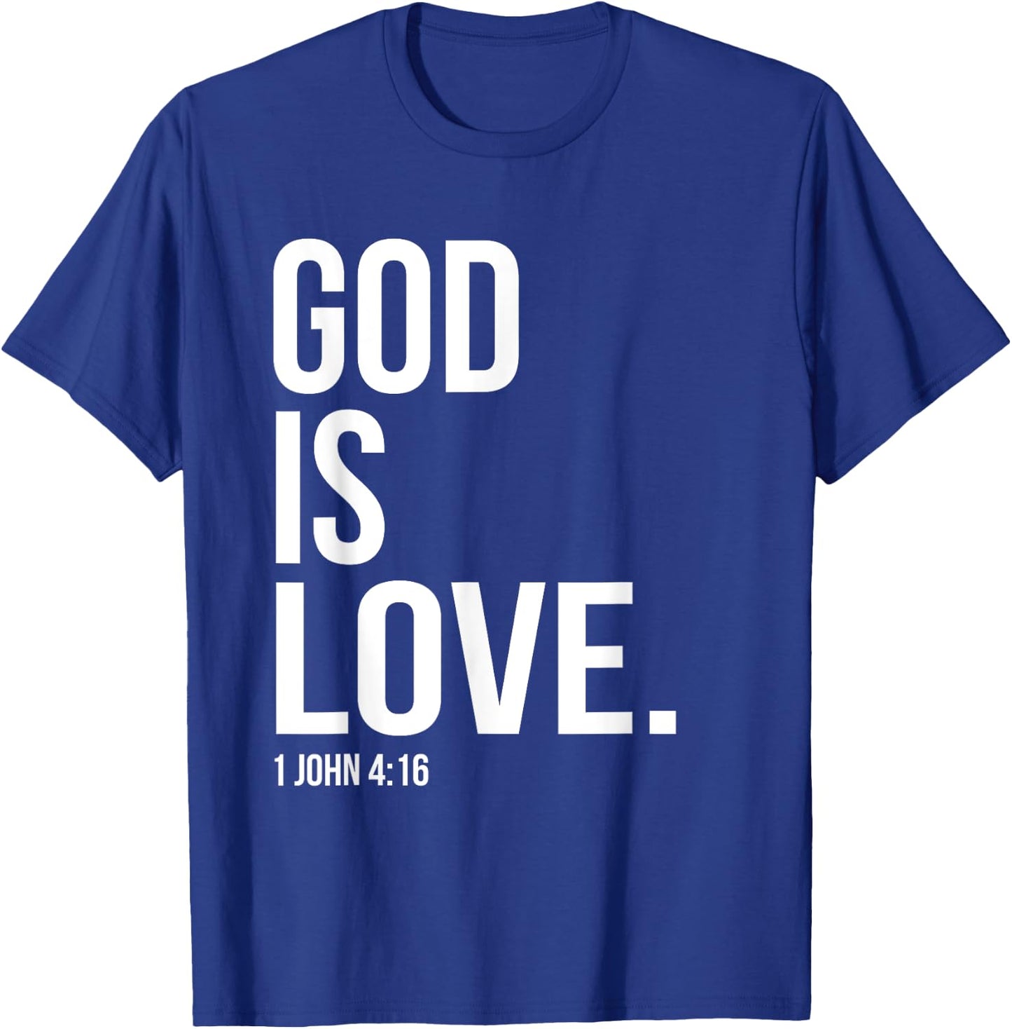 God Is Love Bible Scripture Verse Christian T-Shirt - T-Shirt | Royal