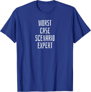 Worst Case Scenario Expert Funny English T-Shirt - T-Shirt | Royal