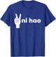 Ni Hao Trendy Chinese Mandarin Peace Sign T-Shirt - T-Shirt | Royal