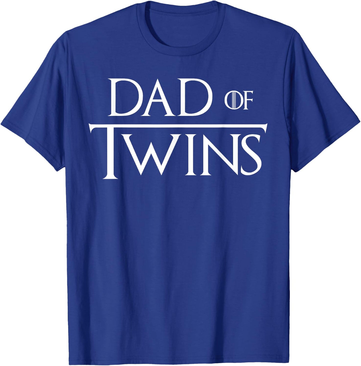 Dad Of Twins Quote Twin Daddy Fathers Day T-Shirt - T-Shirt | Royal