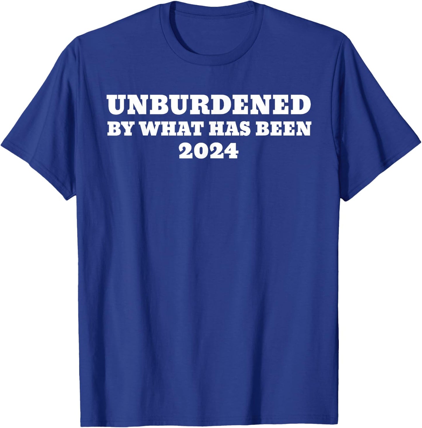 Unburdened by What Has Been T-Shirt - T-Shirt | Royal