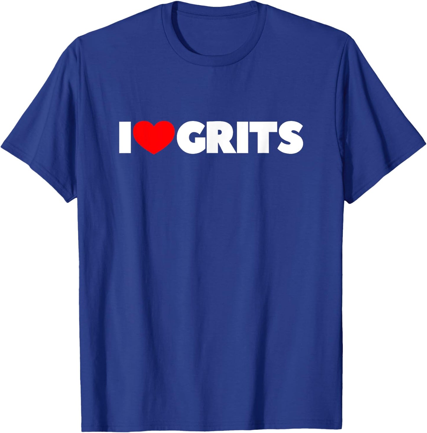 I Love (Heart) Grits T-Shirt - T-Shirt | Royal