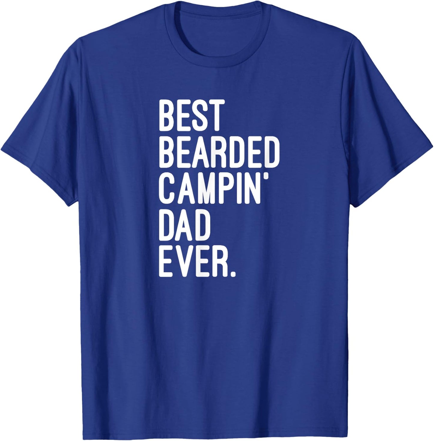 The Best Bearded Camping Dad Ever Camping Life T-Shirt - T-Shirt | Royal