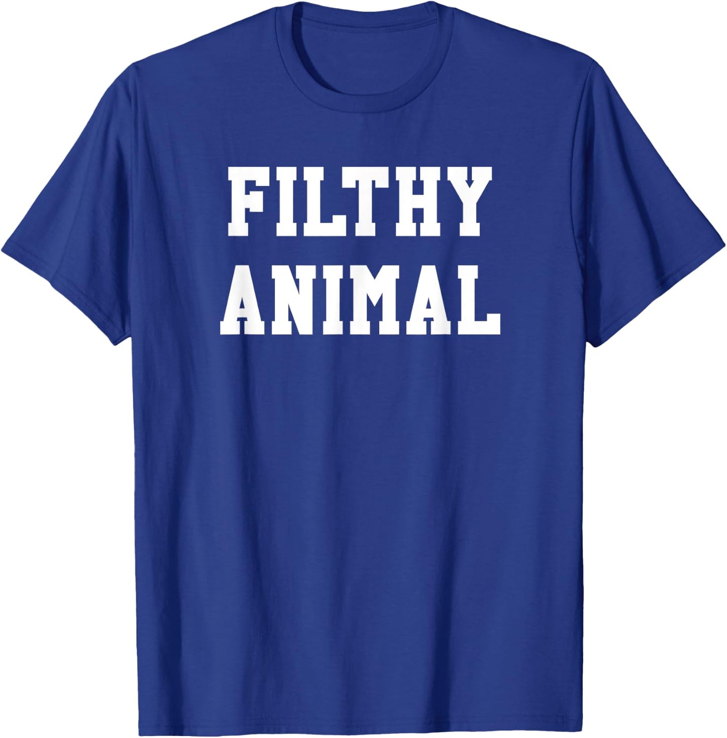 Filthy Animal Shirt | Funny Christmas Movie Quote Joke T-Shirt - T-Shirt | Royal
