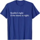 Reality's Tight T Shirt | If The Music is Right T-Shirt - T-Shirt | Royal