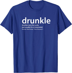 drunkle, Funny drunk Uncle , Gift best uncle T-Shirt - T-Shirt | Royal