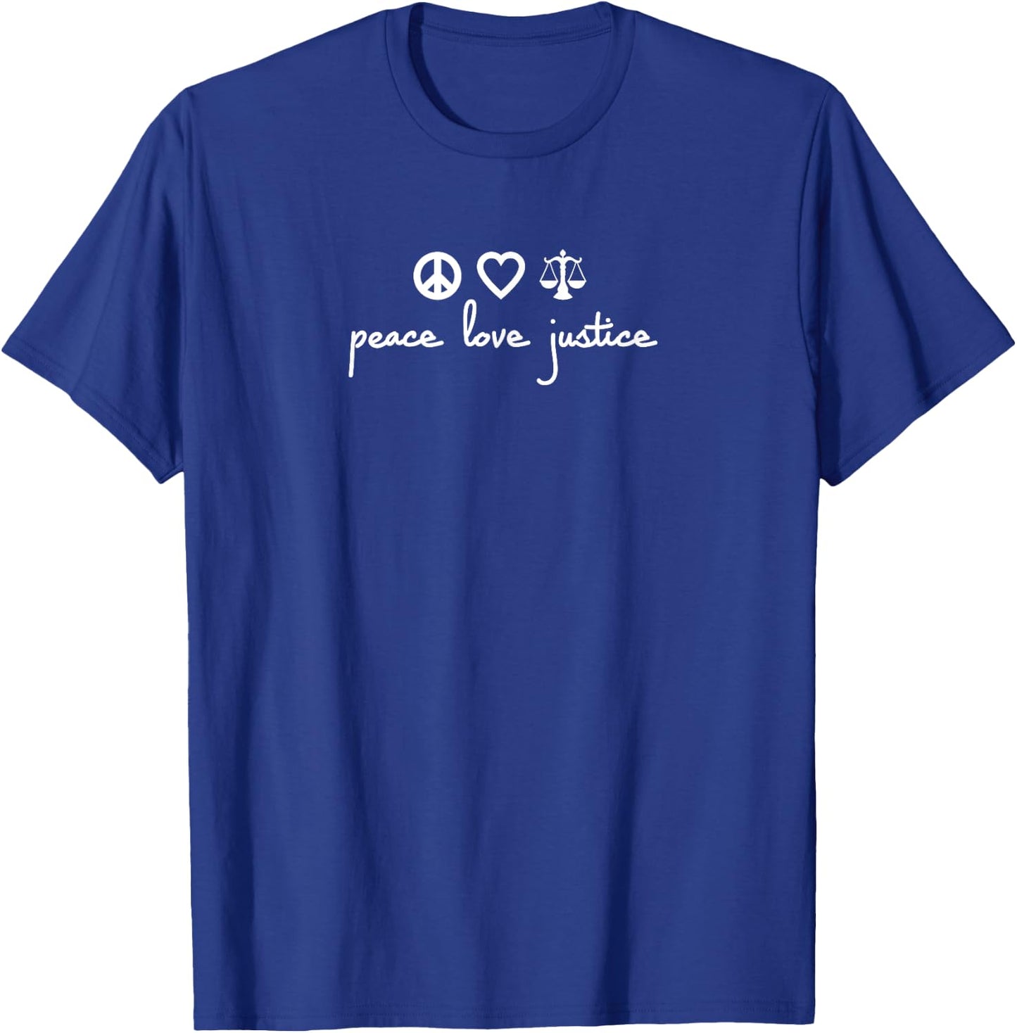 Peace Love Justice T-Shirt - T-Shirt | Royal