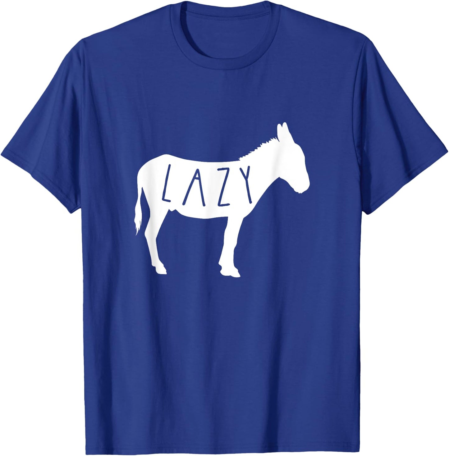 Lazy Ass Funny and Sarcastic 's & Apparel Black Modern Casual Letter Print T-Shirt - T-Shirt | Royal