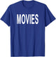 Shirt That Says Movies T-Shirt - T-Shirt | Royal