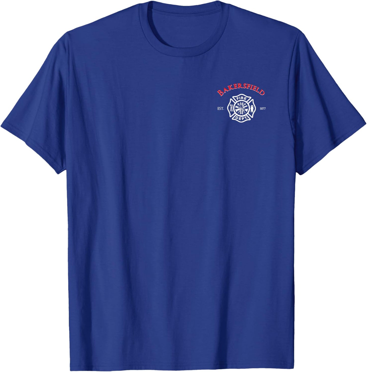 City of Bakersfield Fire Rescue California Firefighter Duty T-Shirt - T-Shirt | Royal