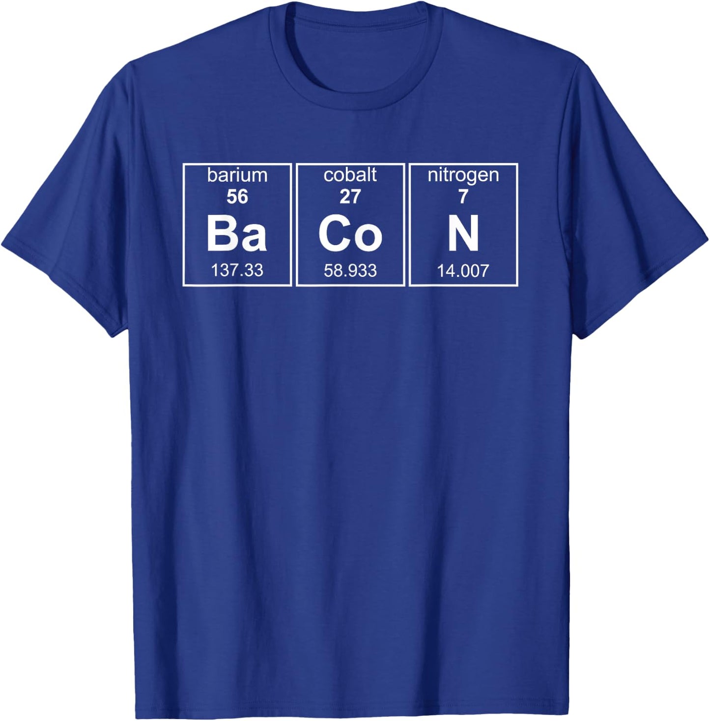 Bacon Chemistry Periodic Table Funny Novelty T-Shirt - T-Shirt | Royal