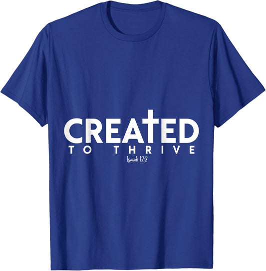 Created to Thrive Christian Faith Isaiah 12:2 T-Shirt - T-Shirt | Royal