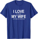 I Love It When My Wife Lets Me Go Golfing T-Shirt - T-Shirt | Royal