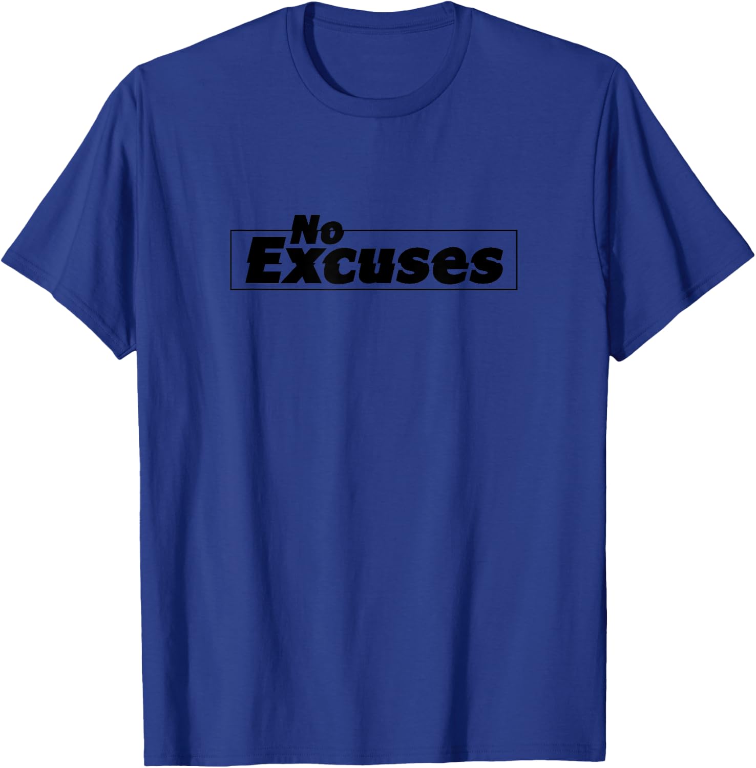 No Excuses - Motivational Mindset Fitness Workout Quote Gift T-Shirt - T-Shirt | Royal