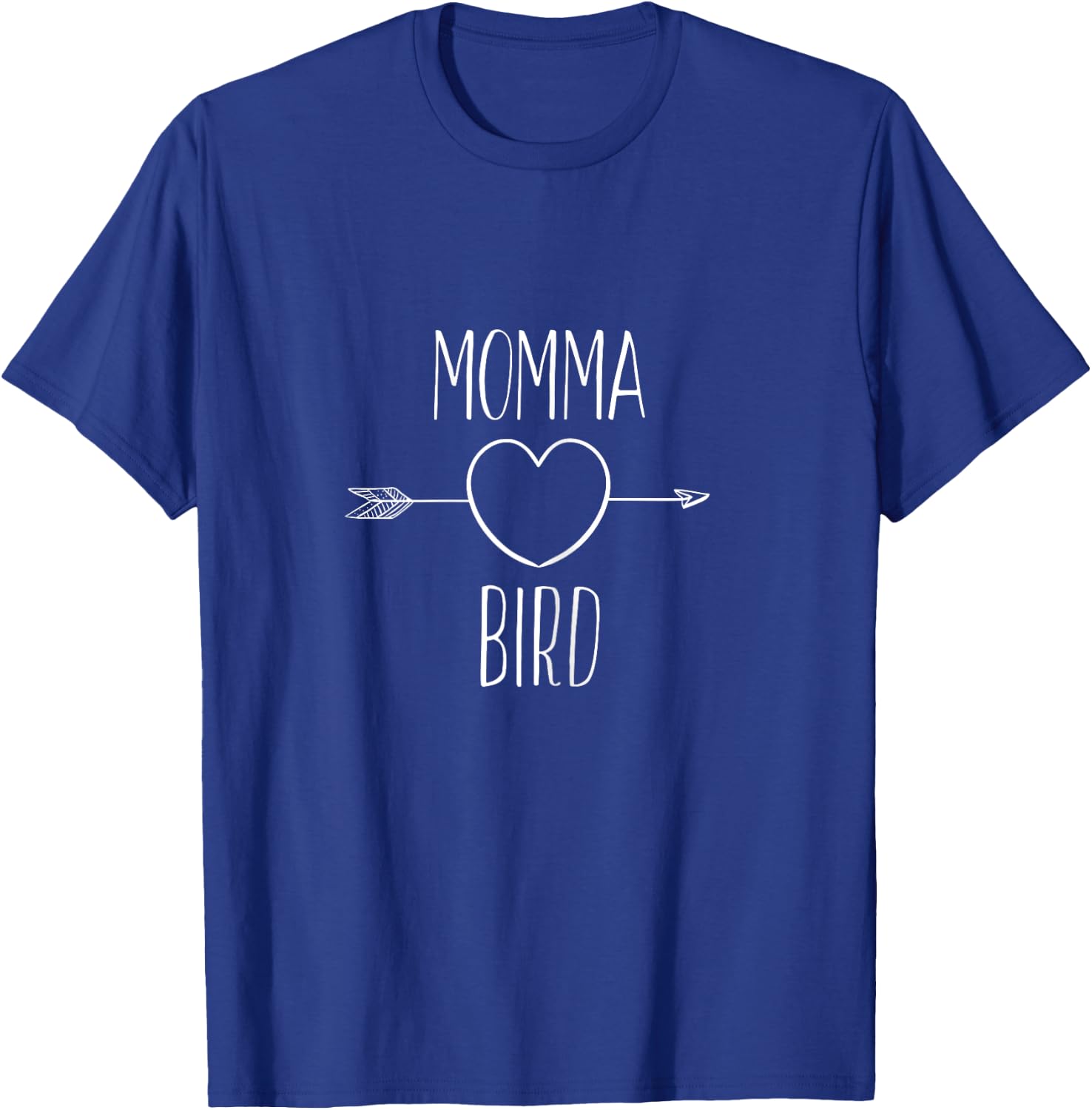 Momma Bird Shirt, Cute Momma Bird , Mom Gift T-Shirt - T-Shirt | Royal