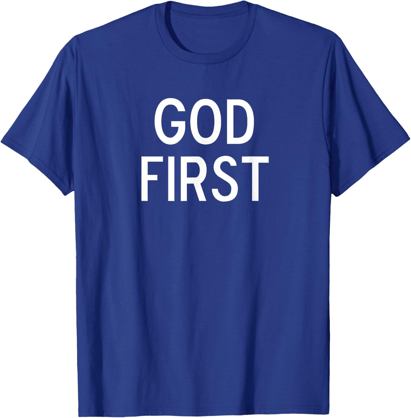 Classic Text God First, Christian, Bible, Faith, Family T-Shirt - T-Shirt | Royal