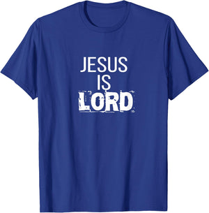Jesus is Lord : Jesus is Lord T Shirt CUTE T-Shirt - T-Shirt | Royal