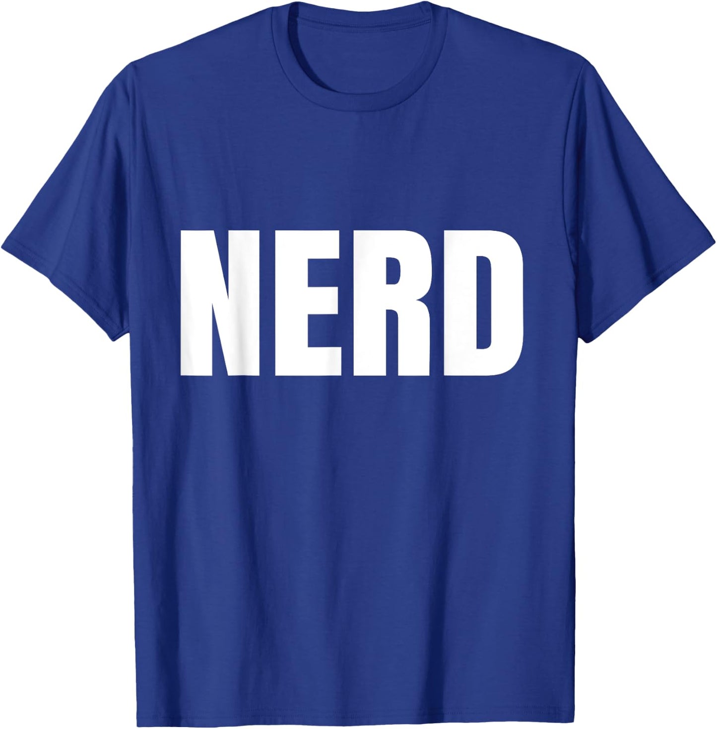 Shirt says Nerd Funny for Geeks and Nerds T-Shirt - T-Shirt | Royal