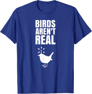 Birds Aren't Real Meme Conspiration T-Shirt - T-Shirt | Royal