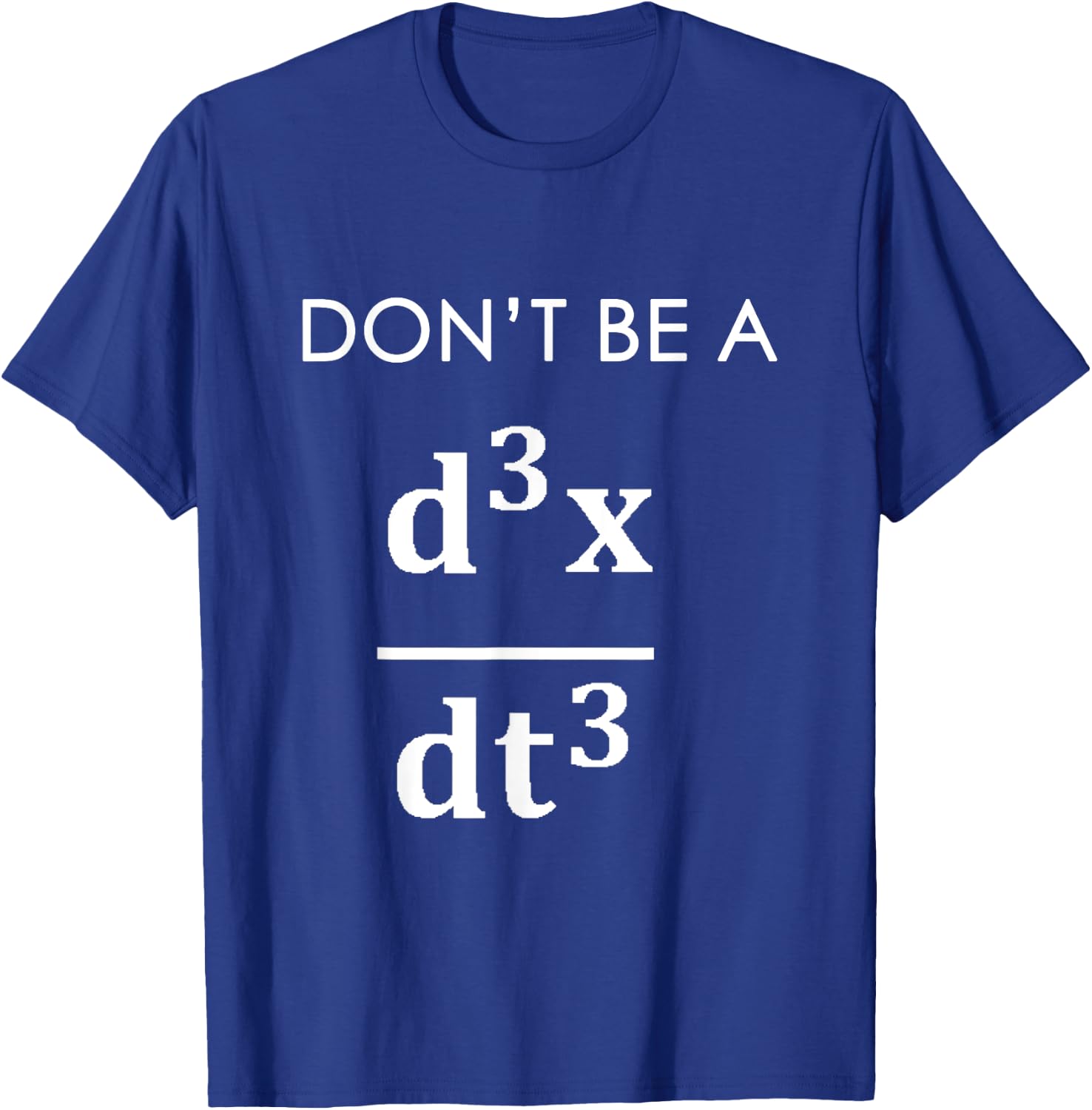 Don't Be A JERK d3x / dt3 Math Pun Math Gag T-Shirt - T-Shirt | Royal
