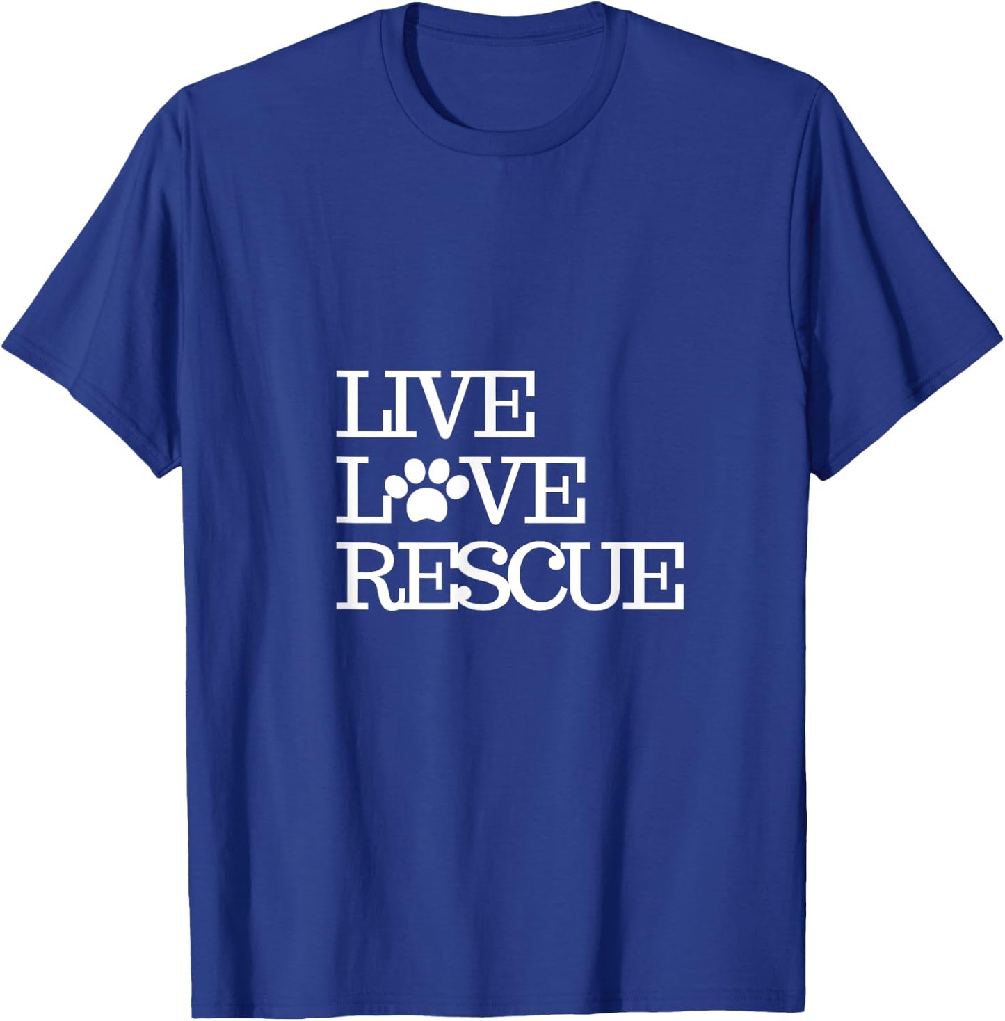 Dog Rescue Shirt Live Love Rescue Dogs Men Women Girls Kids T-Shirt - T-Shirt | Royal