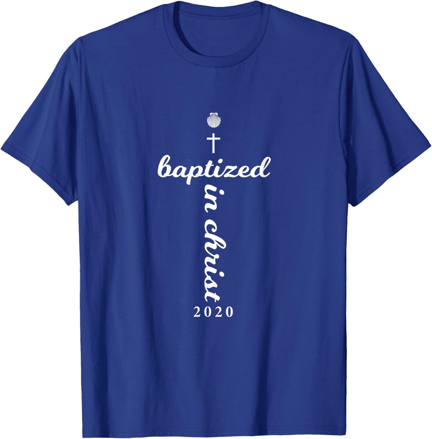 Baptized in Christ Script 2020 Christian Cross Baptism Gift T-Shirt - T-Shirt | Royal