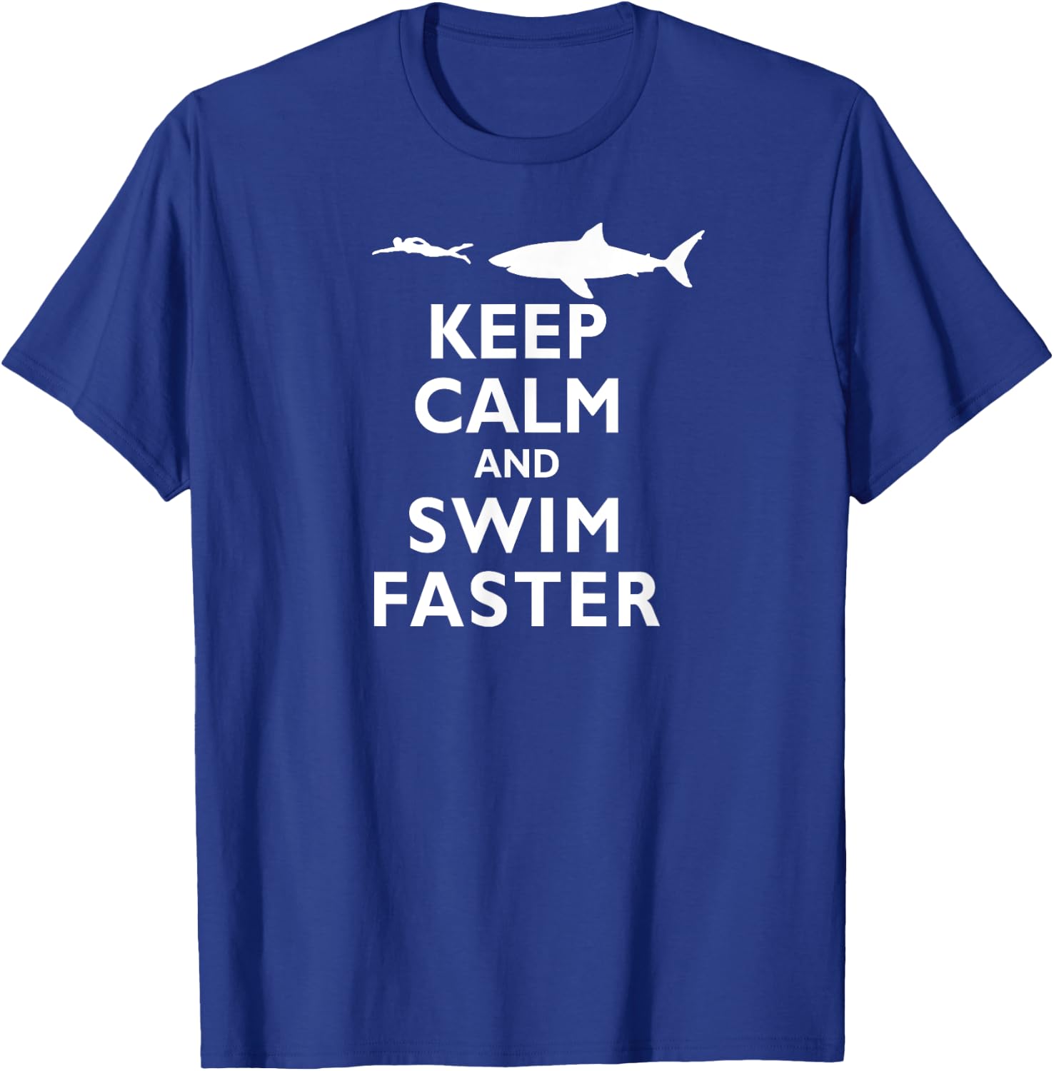 Funny Keep Calm and Swim Faster Shark Swimming Swimmer T-Shirt - T-Shirt | Royal