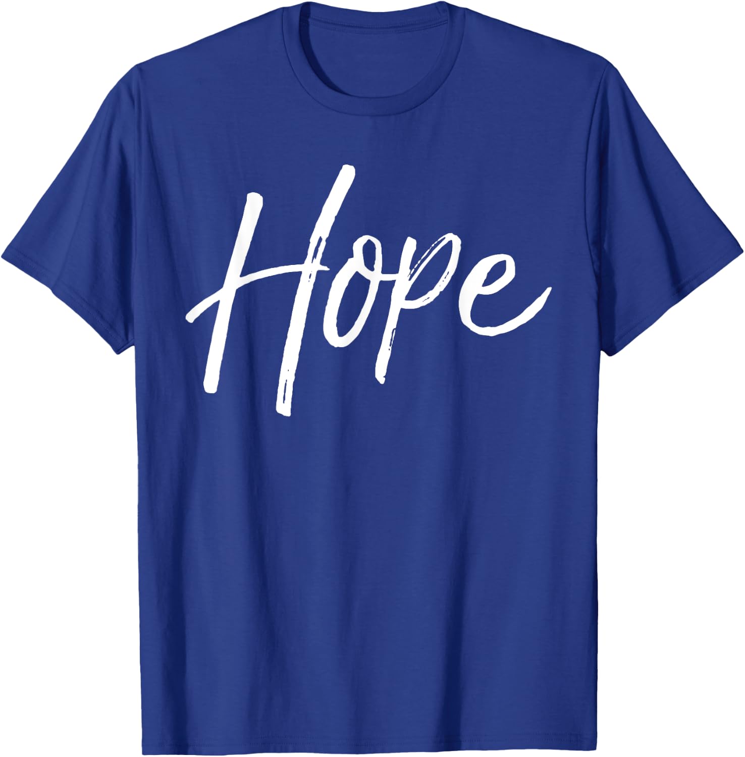 Christian Hope Gift Faith Saying Gift Hope T-Shirt - T-Shirt | Royal