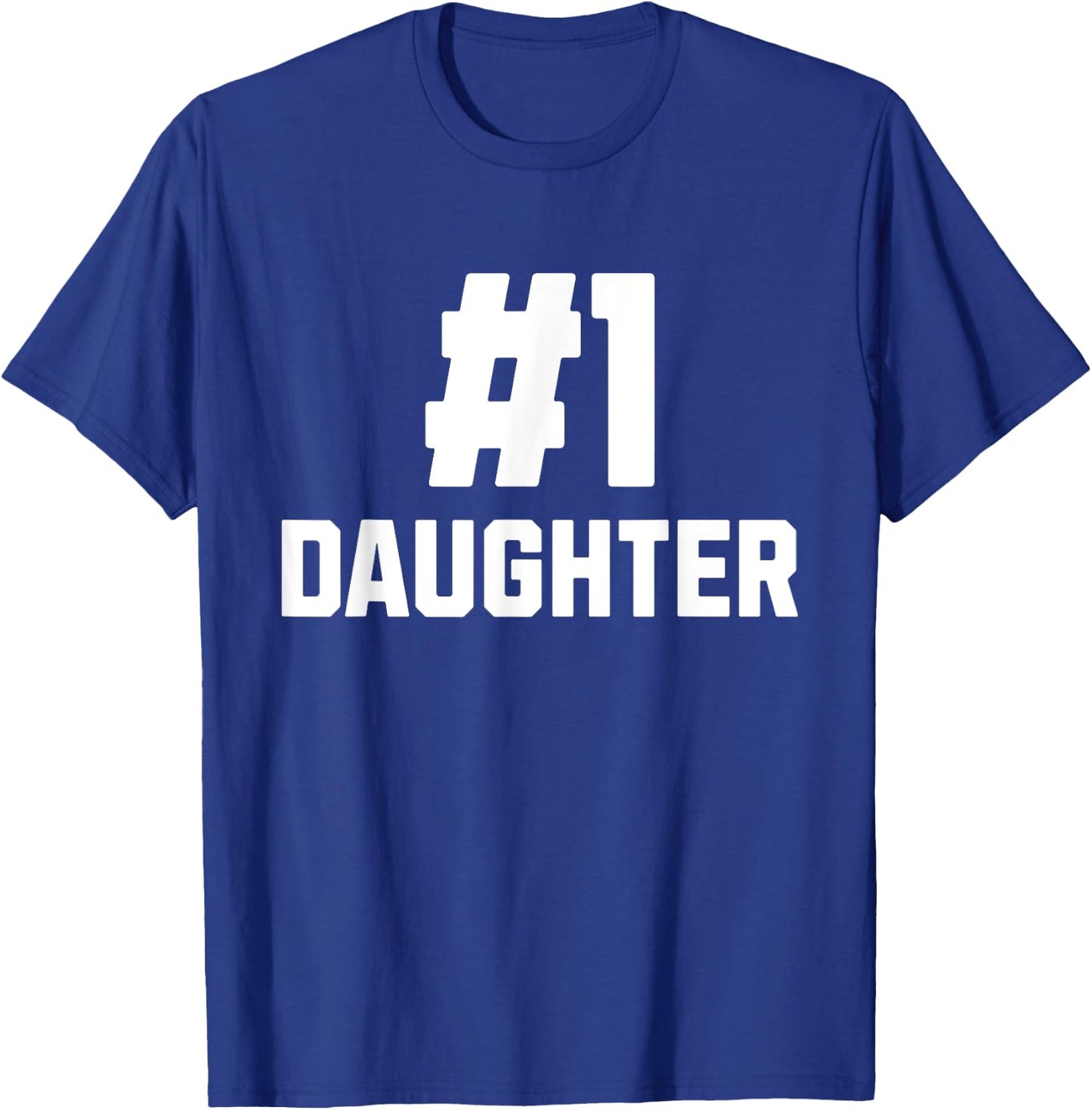 Number One Daughter Funny Family Matching Greatest #1 T-Shirt - T-Shirt | Royal