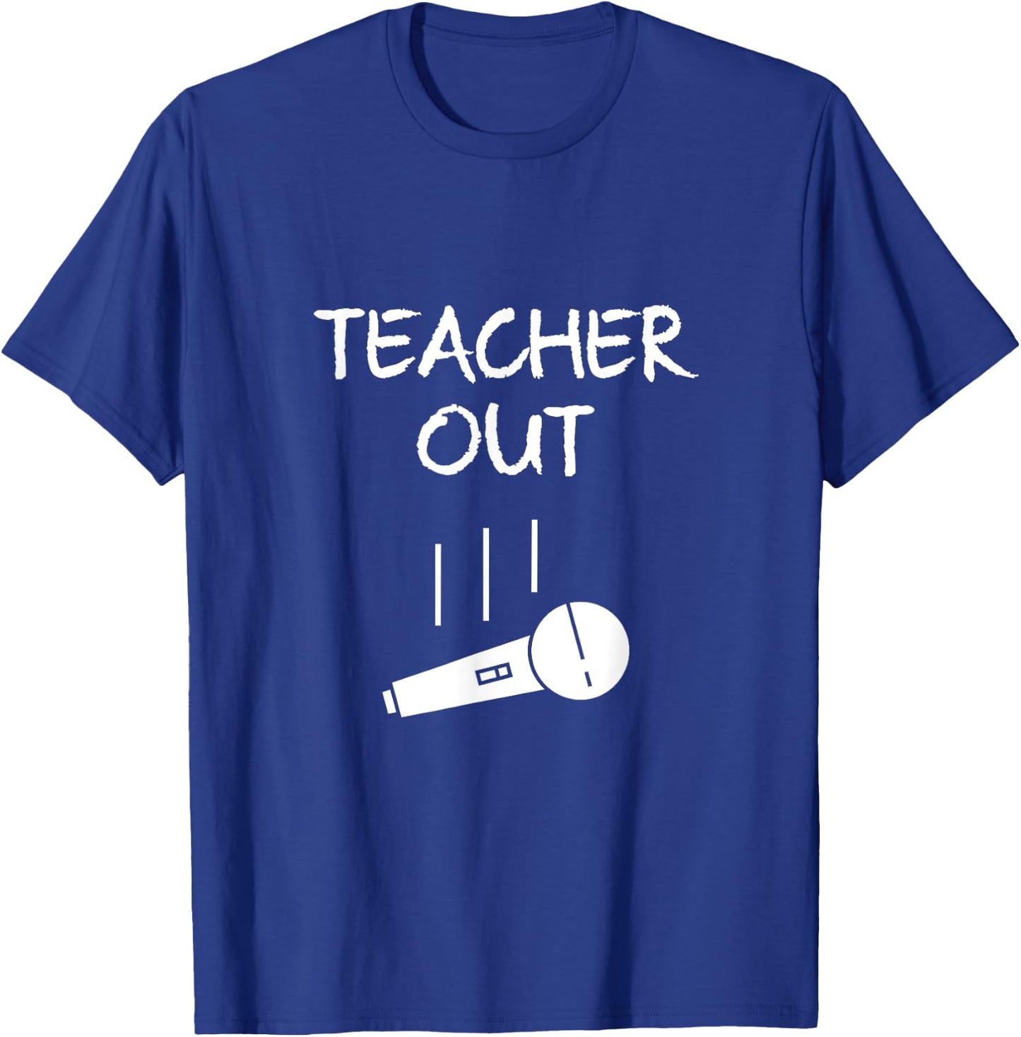 Retired Teacher Out Mic Drop Retirement End Of School Year T-Shirt - T-Shirt | Royal