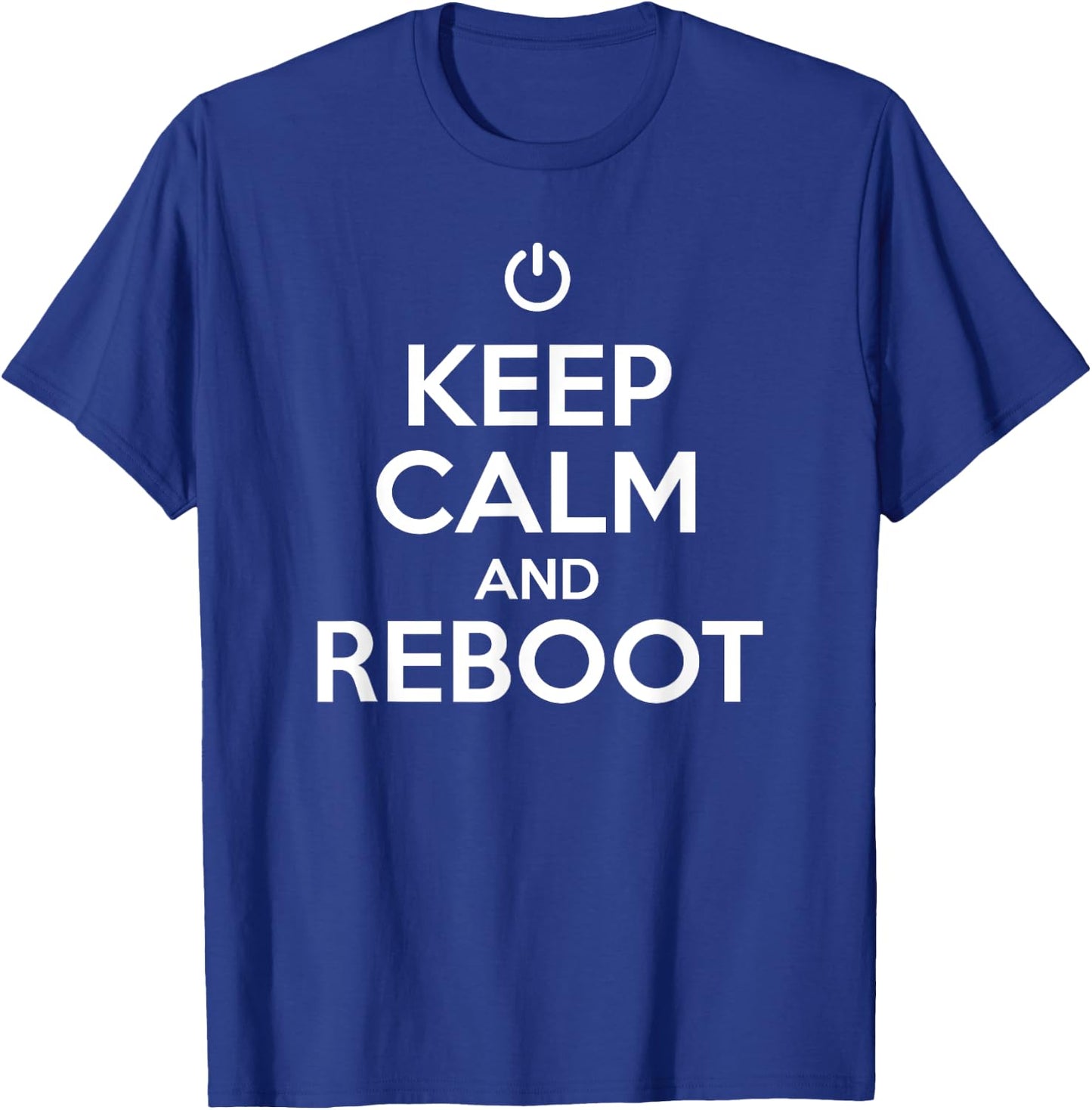 Keep Calm and Reboot Help Desk and Costumer Support Funny T-Shirt - T-Shirt | Royal